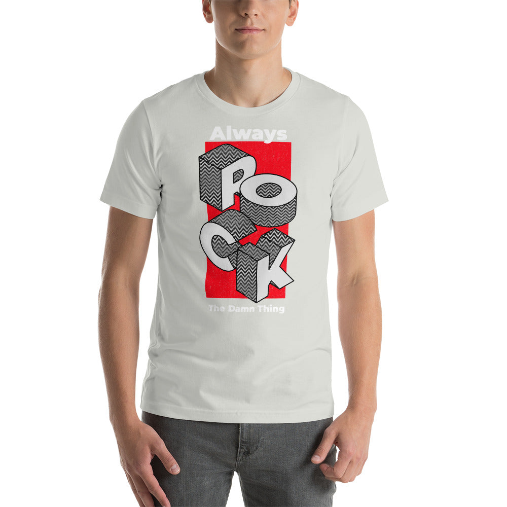 Always Rock Short-Sleeve Unisex T-Shirt