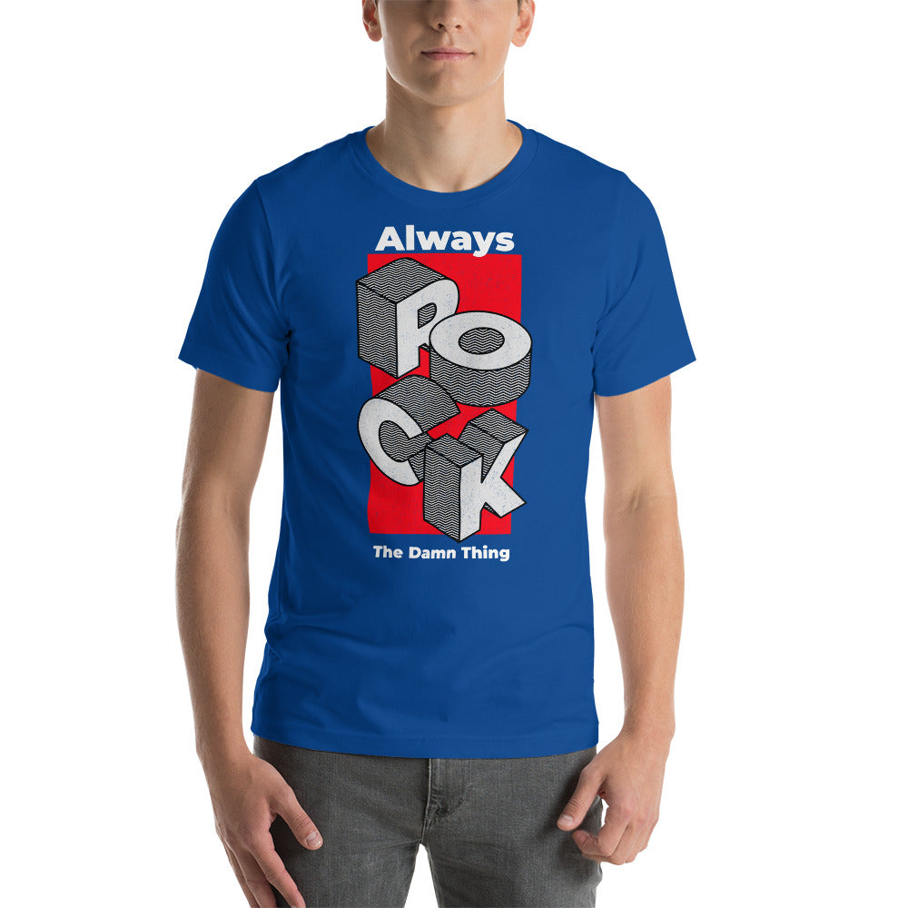 Always Rock Short-Sleeve Unisex T-Shirt